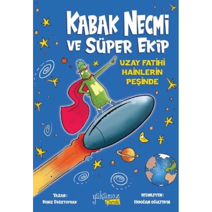 Kabak Necmi ve Süper Ekip - Uzay Fatihi Hainlerin Peşinde