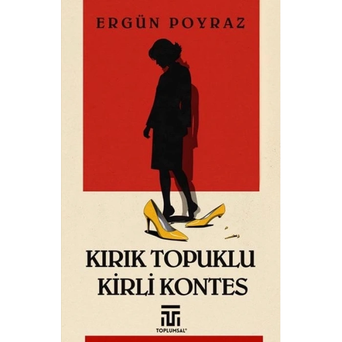 Kırık Topuklu Kirli Kontes