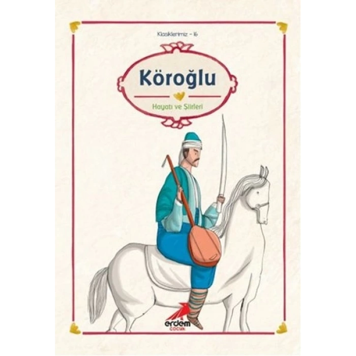 Klasiklerimiz 16 - Köroğlu