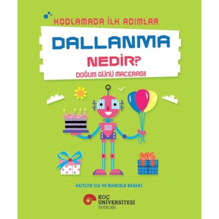 Kodlamada İlk Adımlar Dallanma Nedir? Doğum Günü Macerası!