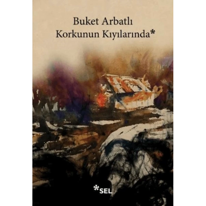 Korkunun Kıyılarında