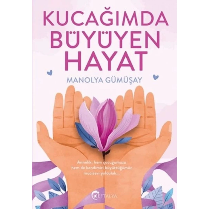 Kucağımda Büyüyen Hayat
