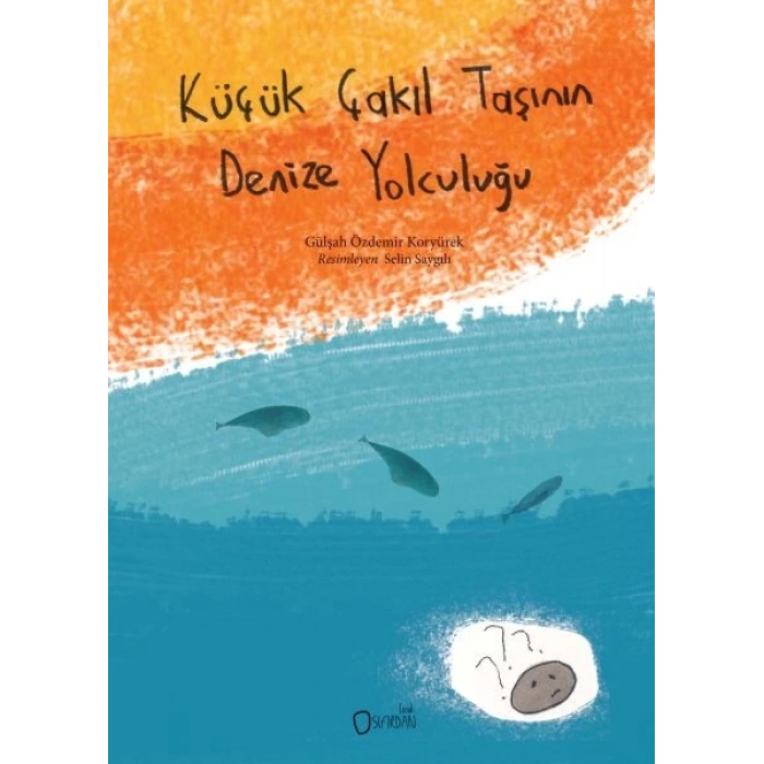 Küçük Çakıl Taşının Denize Yolculuğu