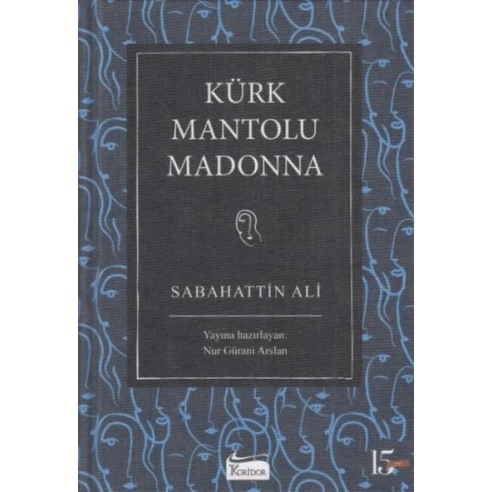 Kürk Mantolu Madonna (Bez Ciltli)