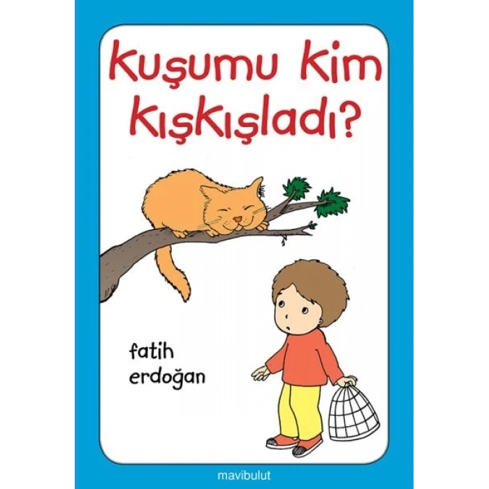 Kuşumu Kim Kışkışladı?...