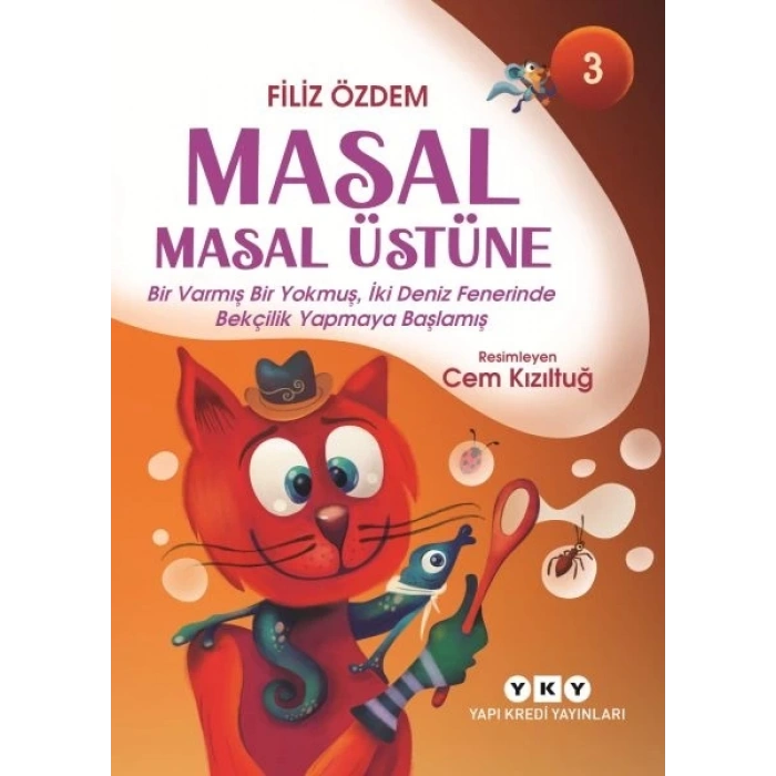Masal Masal Üstüne – 3 Bir Varmış Bir Yokmuş, İki Deniz Fenerinde Bekçilik Yapmaya Başlamış