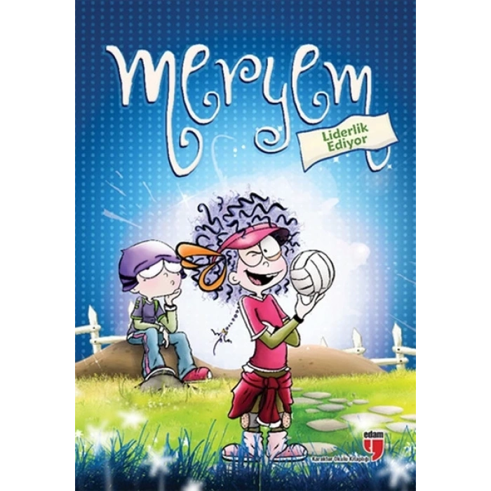 Meryem Liderlik Ediyor