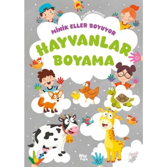 Minik Eller Boyuyor – Hayvanlar Boyama Kitabı (Örnek Resimli)