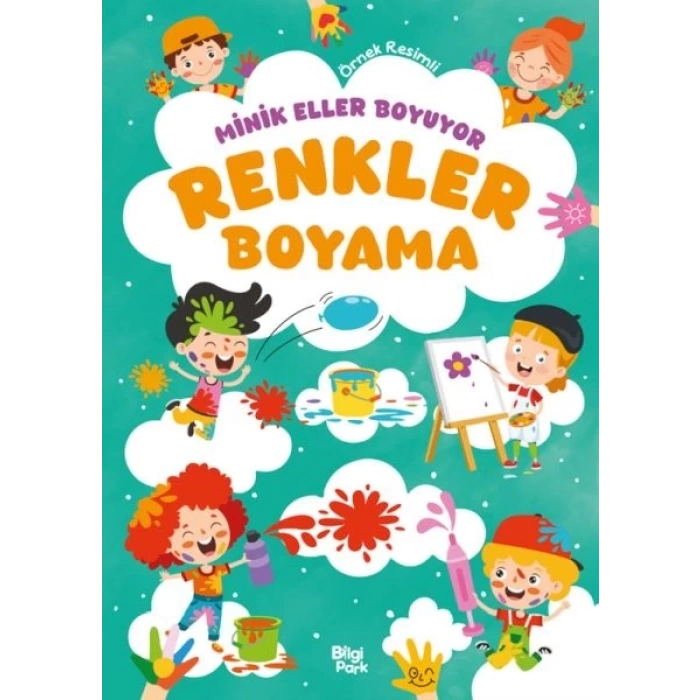 Minik Eller Boyuyor – Renkler Boyama Kitabı (Örnek Resimli)