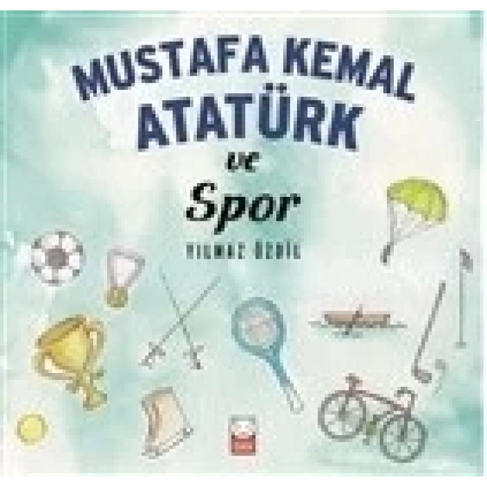 Mustafa Kemal Atatürk ve Spor