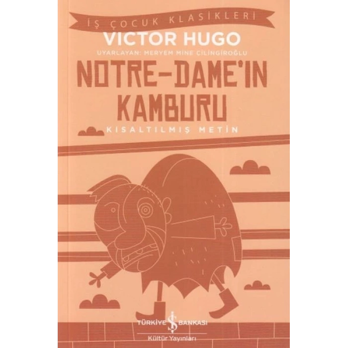 Notre - Damein Kamburu - İş Çocuk Klasikleri