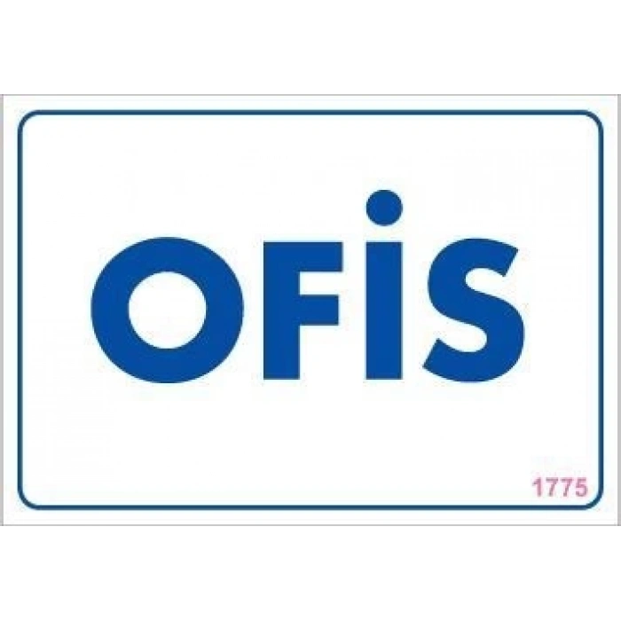 Ofis Uyarı Levhası 17,5x25 KOD:1775