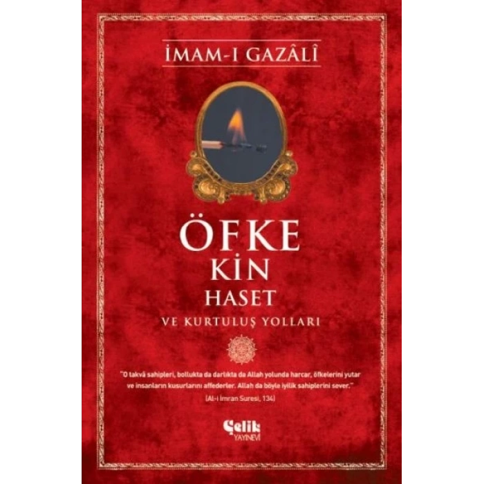 Öfke, Kin, Haset ve Kurtuluş Yolları