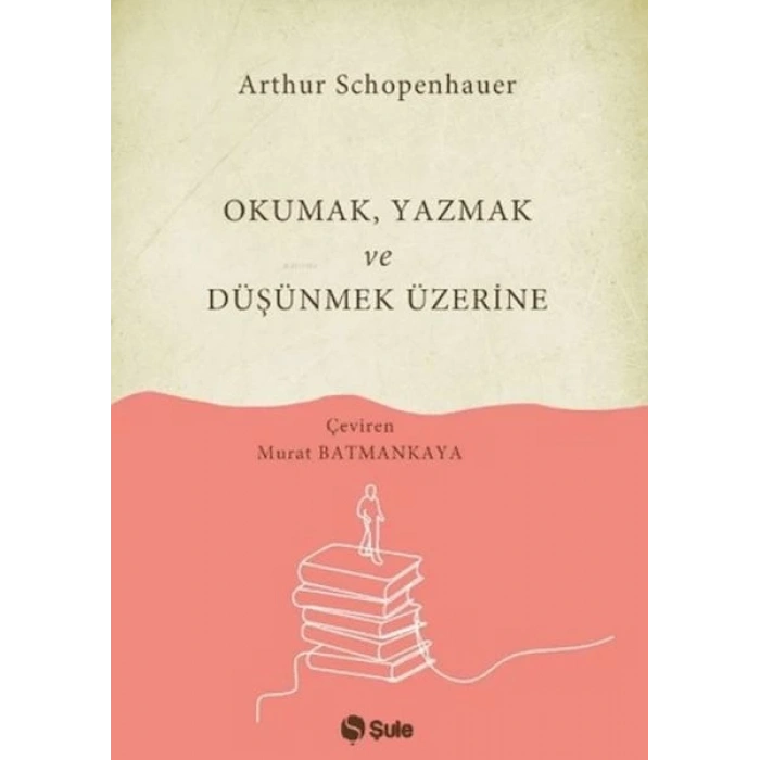 Okumak Yazmak ve Düşünmek Üzerine