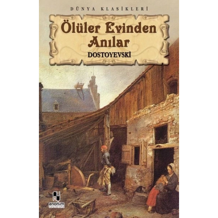 Ölüler Evinden Anılar
