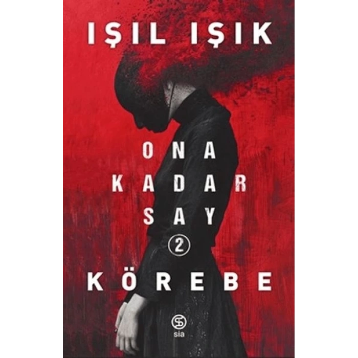 Ona Kadar Say 2 - Körebe