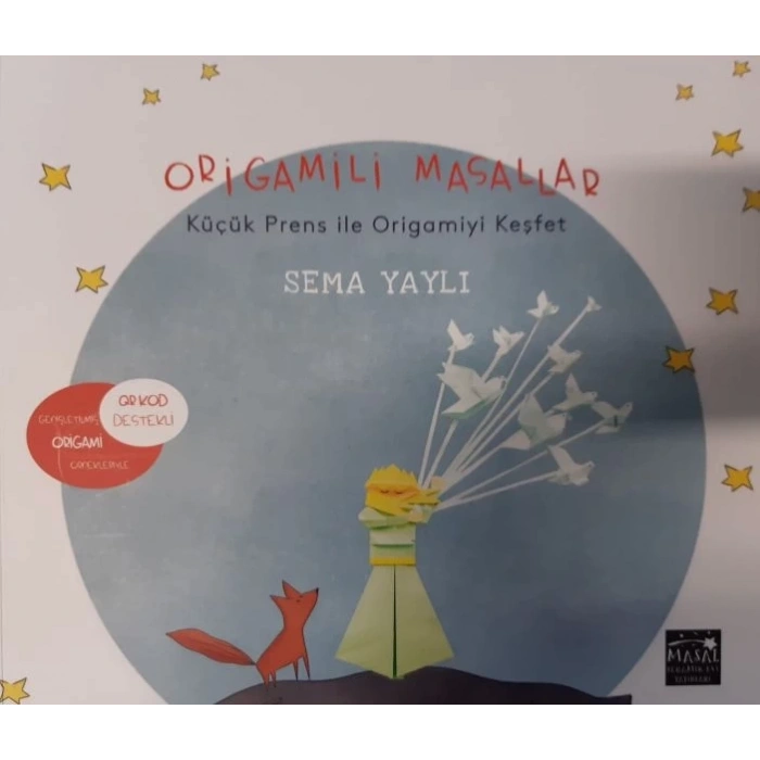 Origamili Masallar - Küçük Prens ile Origamiyi Keşfet