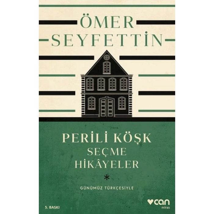 Perili Köşk ve Seçme Hikayeler (Günümüz Türkçesiyle)