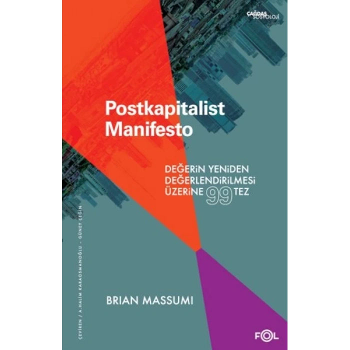 Postkapitalist Manifesto –Değerin Yeniden Değerlendirilmesi Üzerine 99 Tez
