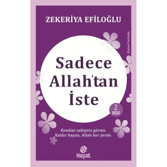 Sadece Allah’tan İste