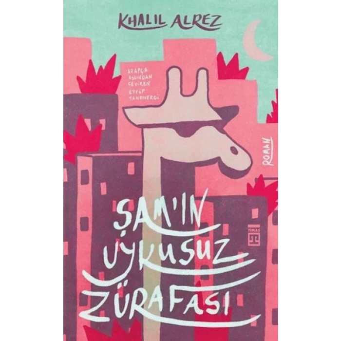 Şamın Uykusuz Zürafası