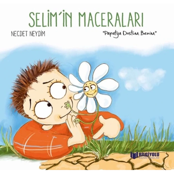Selimİn Maceraları - Papatya Dostum Benim
