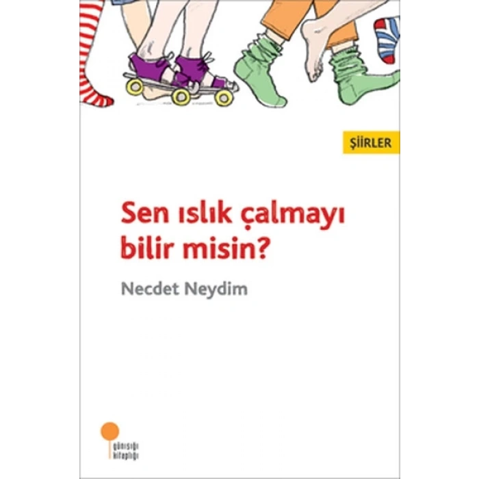 Sen Islık Çalmayı Bilir misin?