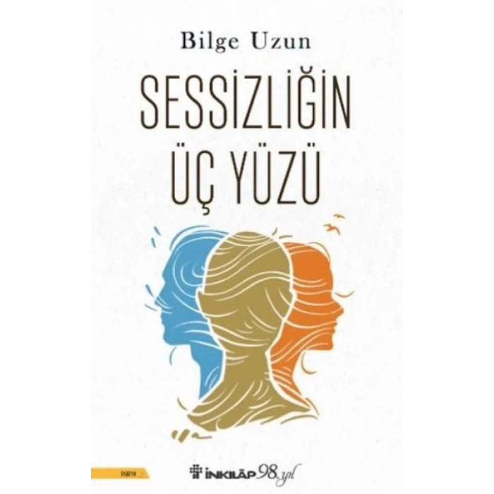 Sessizliğin Üç Yüzü