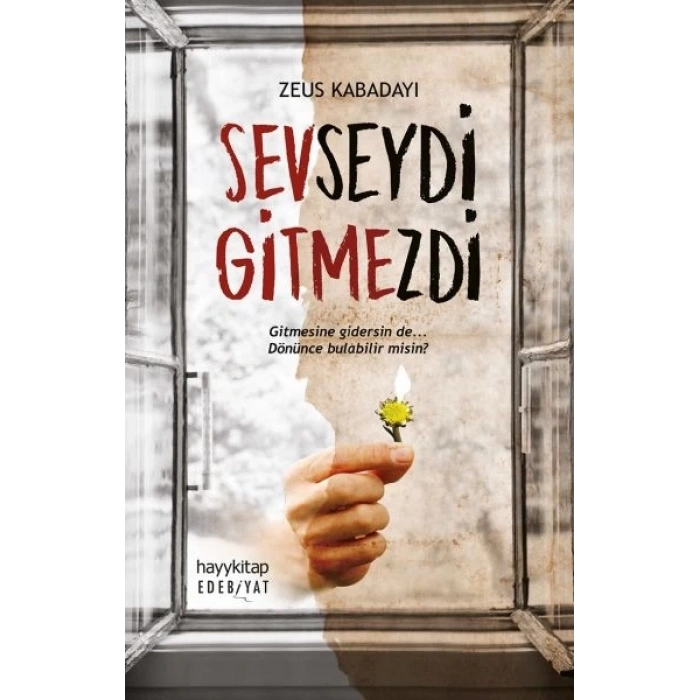 Sevseydi Gitmezdi