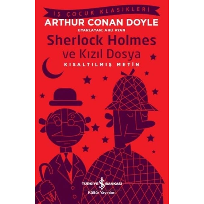 Sherlock Holmes ve Kızıl Dosya - İş Çocuk Klasikleri - Kısaltılmış Metin