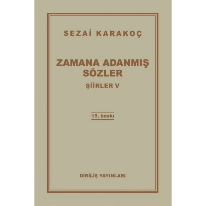 Şiirler 5 - Zamana Adanmış Sözler