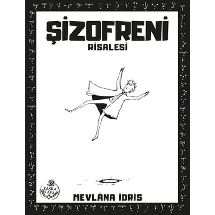 Şizofreni Risalesi