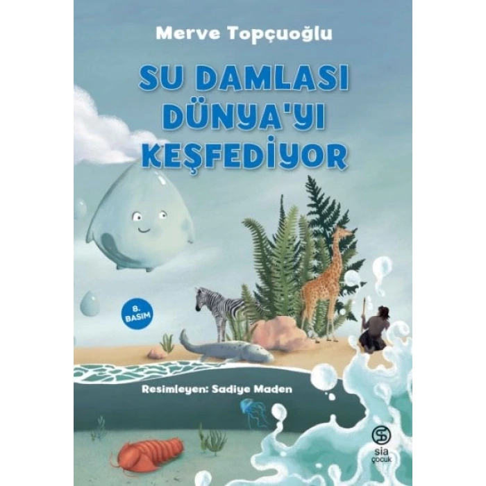 Su Damlası Dünya’yı Keşfediyor