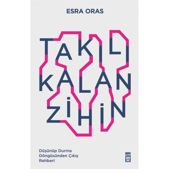 Takılı Kalan Zihin