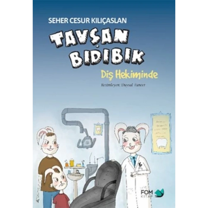 Tavşan Bıdıbık Diş Hekiminde