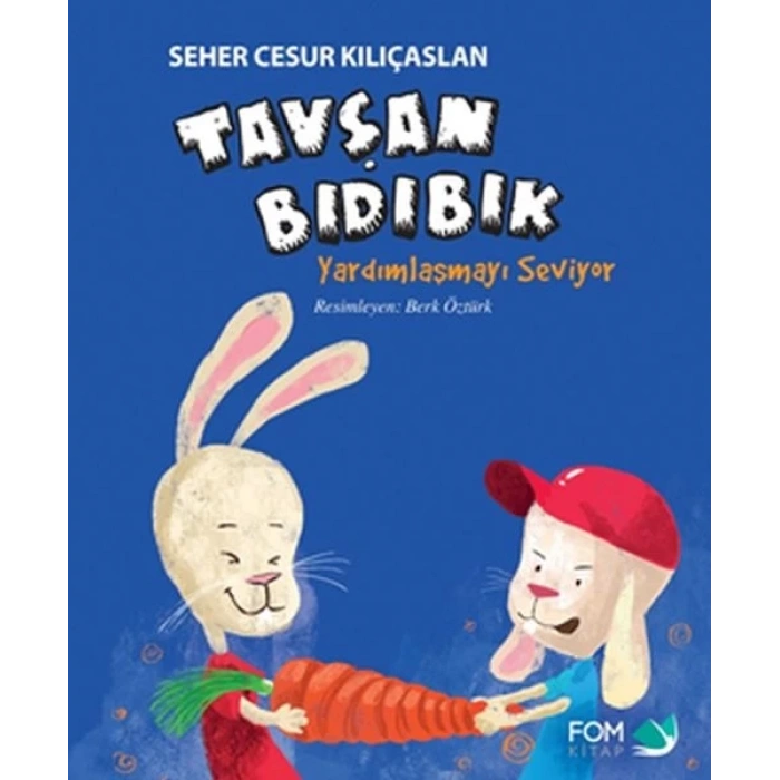 Tavşan Bıdıbık Yardımlaşmayı Seviyor