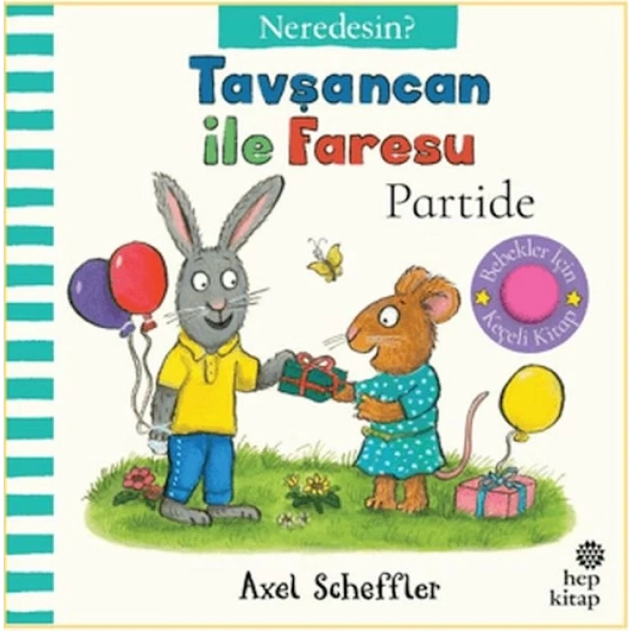 Tavşancan İle Faresu Partide - Neredesin?