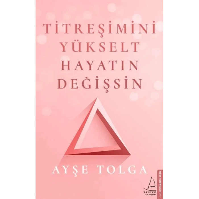 Titreşimini Yükselt Hayatın Değişsin