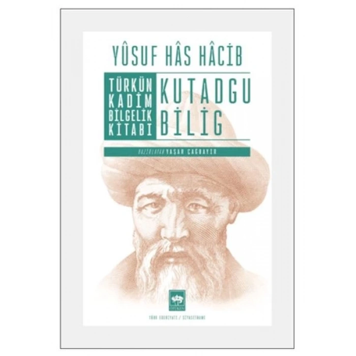 Türkün Kadim Bilgelik Kitabı: Kutadgu Bilig