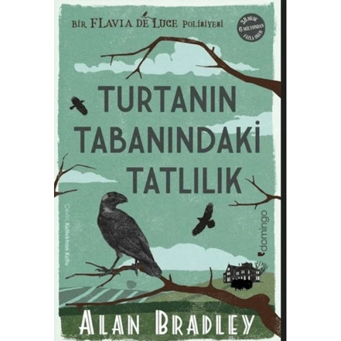 Turtanın Tabanındaki Tatlılık (Flavia de Luce Polisiyesi 1)