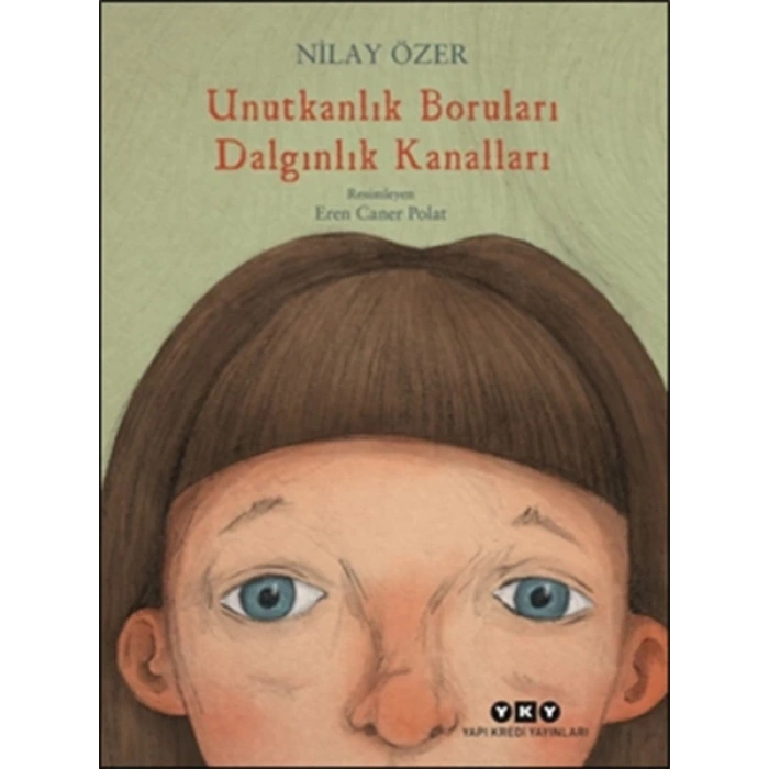 Unutkanlık Boruları Dalgınlık Kanalları