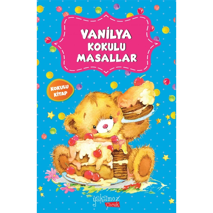 Vanilya Kokulu Masallar