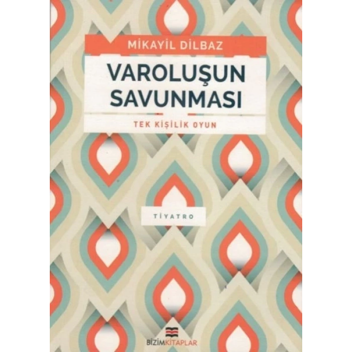 Varoluşun Savunması