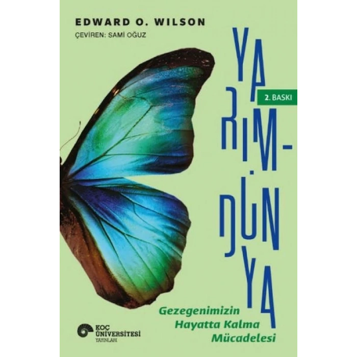 Yarım-Dünya: Gezegenimizin Hayatta Kalma Mücadelesi