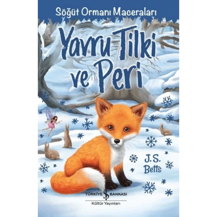 Yavru Tilki ve Peri - Söğüt Ormanı Maceraları