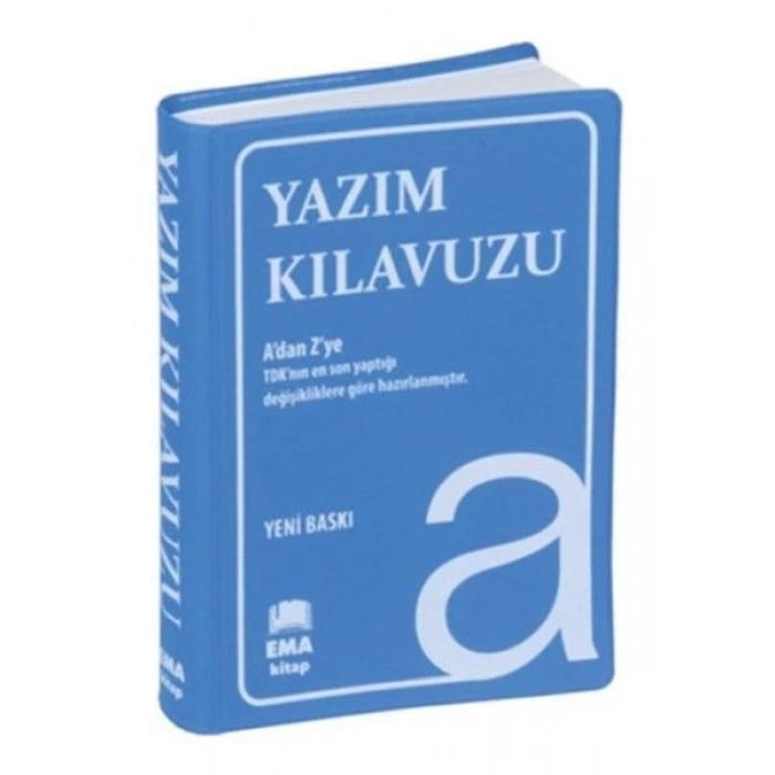 Yazım Kılavuzu (A’Dan Z’Ye Tdk Uyumlu)