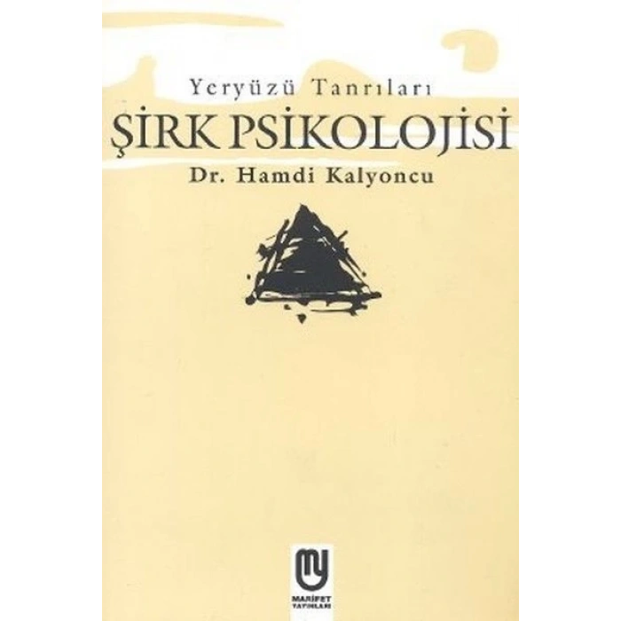 Yeryüzü Tanrıları - Şirk Psikolojisi