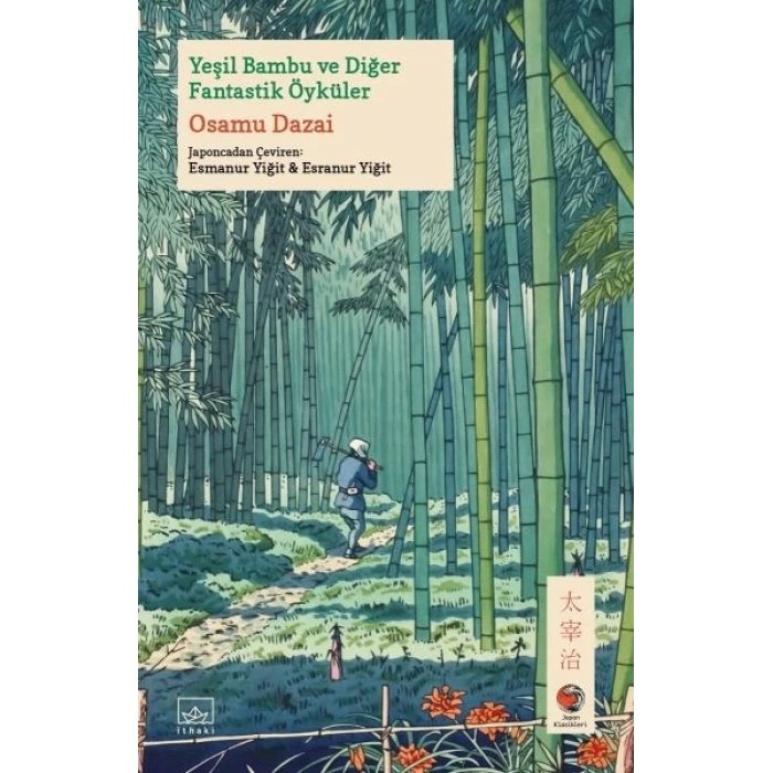 Yeşil Bambu ve Diğer Fantastik Öyküler Japon Klasikleri