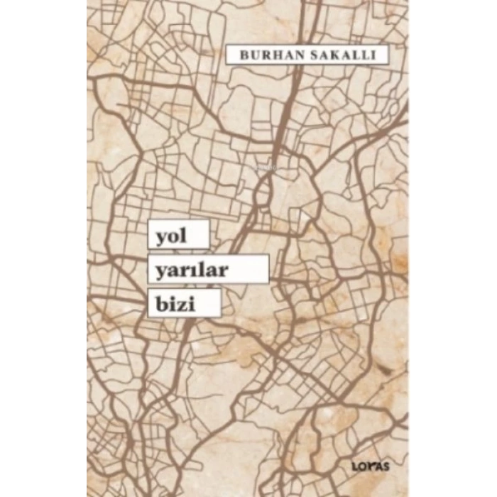 Yol Yarılar Bizi