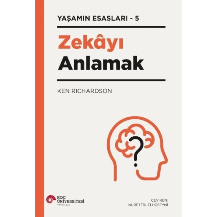Zekayı Anlamak - Yaşamın Esasları 5